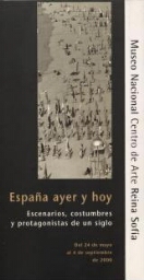 España, ayer y hoy - Escenarios, costumbres y protagonistas de un siglo