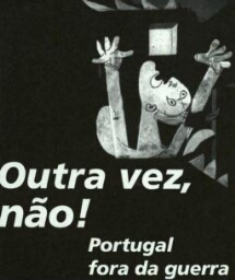 Outra vez, nao!: Portugal fora da guerra.