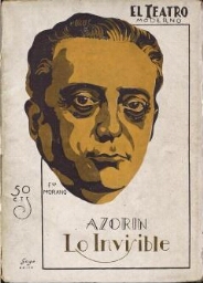 Lo invisible : (trilogía): estrenada en... Madrid, el 24 de noviembre de 1928