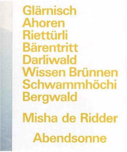 Abendsonne: Glärnisch (cover), Ahoren, Riettürli, Bärentritt, Darliwald, Wissen Brünnen, Schawammhöchi, Berwald 