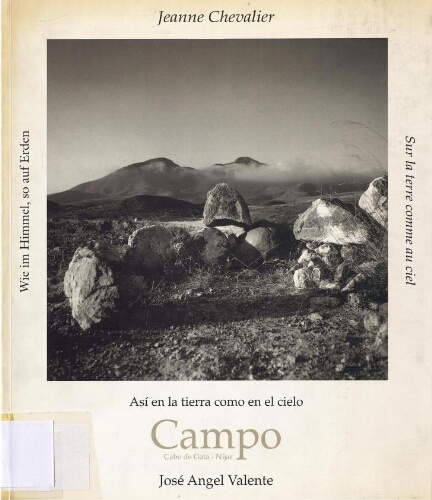 Campo, Cabo de Gata-Níjar, 1985-1993 : así en la tierra como en el cielo = sur la terre comme au ciel = Wie im Himmel, so auf Erden 