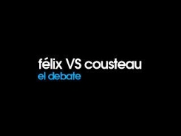 Félix VS Cousteau
