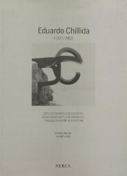 Eduardo Chillida - Catálogo razonado de escultura (Vol.02)