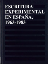 Escritura experimental en España - 1963-1983