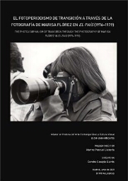 El fotoperiodismo de transición a través de la fotografía de Marisa Flórez en "El País" (1976-1979)
