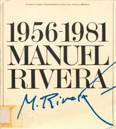 Manuel Rivera, 1956 - 1981 - Exposición Retrospectiva
