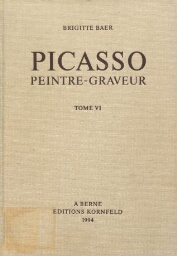 Picasso, peintre-graveur - Vol. 06