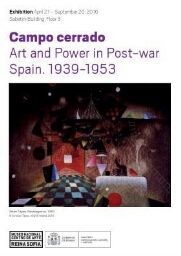 Campo cerrado - art and power in post-war Spain, 1939-1953