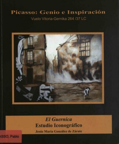 Pablo Picasso, genio e inspiración, vuelo Vitoria-Gernika 264/37 LC: El Guernica, de los modelos iconográficos /