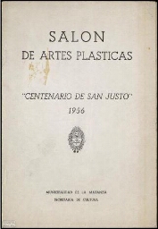 Salón de Artes Plásticas: "Centenario de San Justo" 1956.