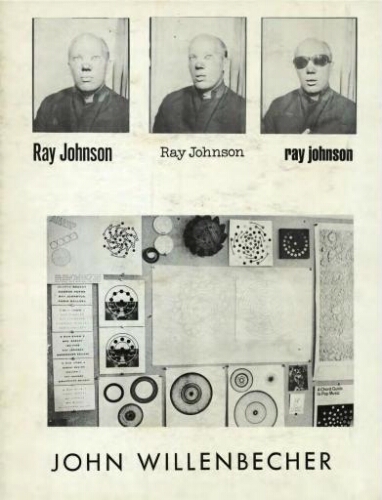 Ray Johnson, Ray Johnson, Ray Johnson ; John Willenbecher /