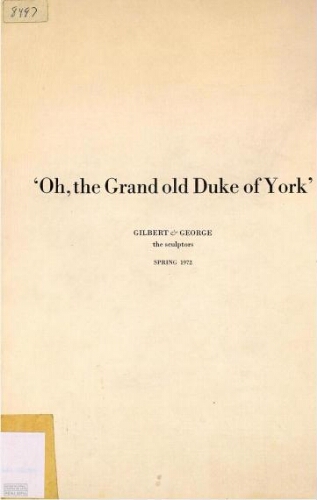 'Oh, the Grand old Duke of York': Gilbert & George, the sculptors, Spring 1972 /