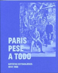 París pese a todo - artistas extranjeros, 1944-1968