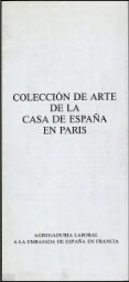 Colección de arte de la La Casa de España en París: [Centre Culturel Casa de Goya, Bordeaux, del 5 al 26 de diciembre de 1986].