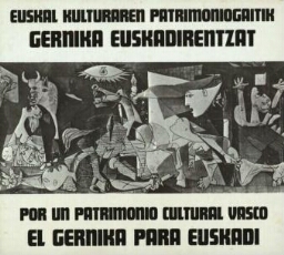 Gernika euskadirentzat: euskal kulturaren patrimoniogaitik = El Gernika para Euskadi : por un patrimonio cultural vasco.