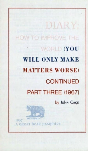 Diary: how to improve the world (you will only make matters worse) : continued part three (1967) /