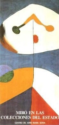 Miró en las colecciones del Estado: [exposición].