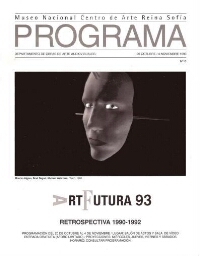 Art Futura 93: retrospectiva, 1990-1992 : programación del 20 de octubre al 4 de noviembre : Museo Nacional Centro de Arte Reina Sofía, Departamento de Obras de Arte Audiovisuales.