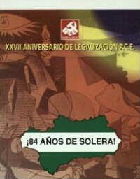 XXVII anivesario de legalización P.C.E.: ¡84 años de solera! : PCE Andalucía.
