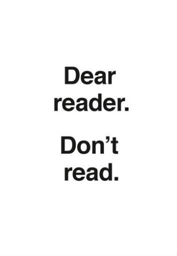 Ulises Carrión: dear reader, don't read