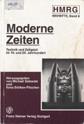 Moderne Zeiten: Technik und Zeitgeist im 19. und 20. Jahrhundert
