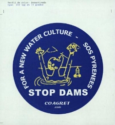 Stop dams: for a new water culture, SOS Pyrenees.