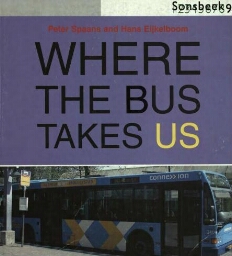 Where the bus takes us= Waar de bus ons brengt 
