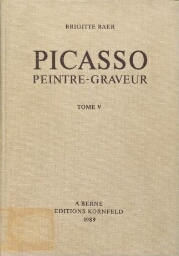 Picasso, peintre-graveur - Vol. 05