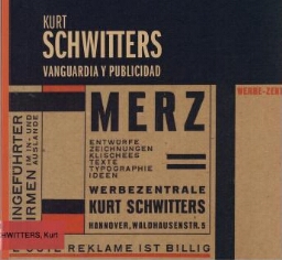 Kurt Schwitters - Vanguardia y publicidad