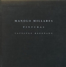Manolo Millares - Pinturas: catálogo razonado