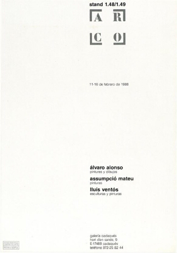 Álvaro Alonso,: pinturas y dibujos : Assumpció Mateu : pinturas : Lluis Ventós : esculturas y pinturas : ARCO