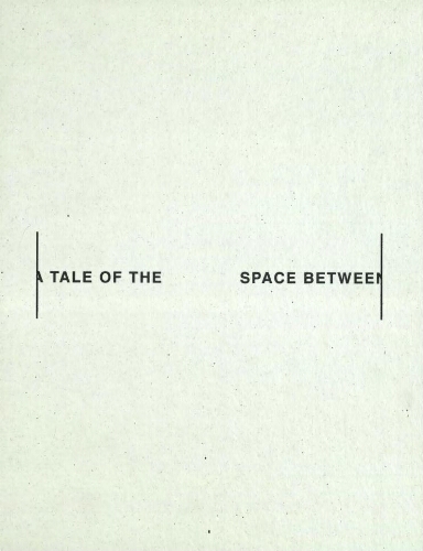 A tale of the space between /