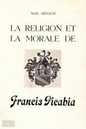 La religion et la moral de Francis Picabia 