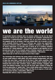 We are the world - Sólo los domingos : 4, 11 y 18 de septiembre de 2005