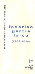 Federico García Lorca, (1898-1936): del 23 de junio al 21 de septiembre de 1998.