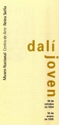 Dali joven: del 18 de octubre de 1994 al 16 de enero de 1995.