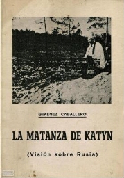 La matanza de Katyn: (visión sobre Rusia) 