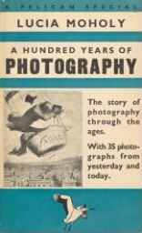 A hundred years of photography, 1839-1939