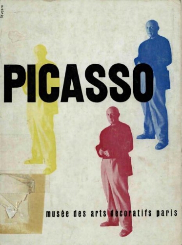 Picasso: peintures, 1900-1955 : Musée des arts décoratifs, juin--octubre 1955
