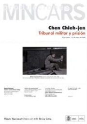 Chen Chieh-jen: tribunal militar y prisión : 5 de marzo-12 de mayo de 2008.