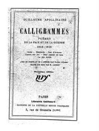 Calligrammes: poèmes de la paix et de la guerre : 1913-1916
