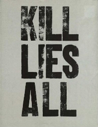 Kill lies all: [exposición = exhibition].