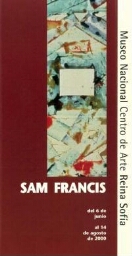 Sam Francis: del 6 de junio al 14 de agosto de 2000.