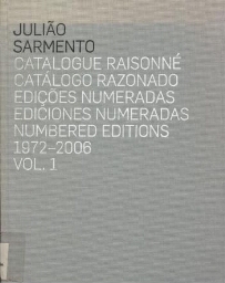 Julião Sarmento - Catálogo razonado = catalogue raisonné