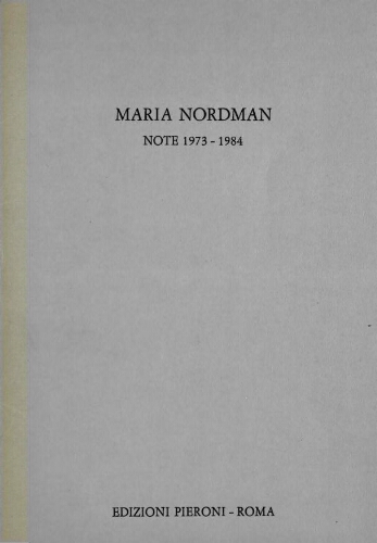 Maria Nordman: note 1973-1984 : Galleria Pieroni, maggio 1984.