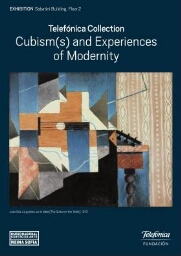 Telefónica collection: cubism(s) and experiences of modernity 