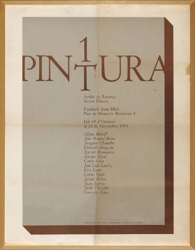 1 Pintura. Fundación Joan Miró. Del 19 d’Octubre al 20 de Novembre 1976