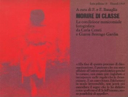 Morire di classe - La condizione manicomiale fotografata da Carla Cerati e Gianni Berengo Gardin