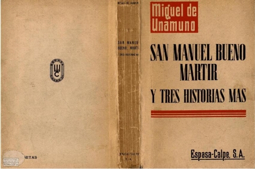 San Manuel Bueno, mártir y tres historias más /