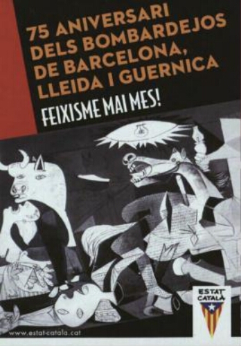 75 aniversari dels bombardejos de Barcelona, Lleida i Guernica: feixisme mai mes! : Estat Catalá.